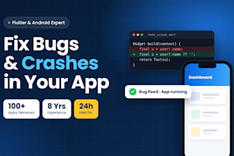 fix bugs, crashes and errors in your flutter or android app