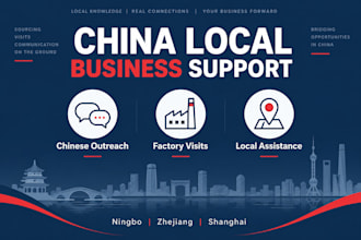 be your china local business assistant for outreach and factory visits