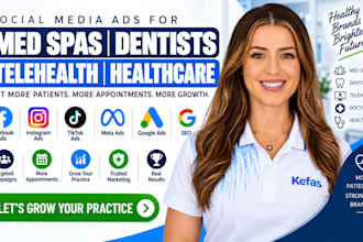 manage social media ads for med spas dentists telehealth healthcare marketing
