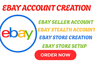 ebay seller account ebay account creation ebay store design ebay store setup seo