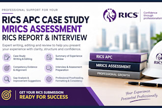 write and edit rics apc case study mrics assessment rics report and interview