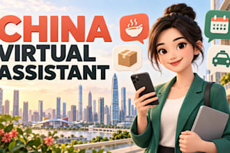 be your virtual assistant for everyday tasks in china