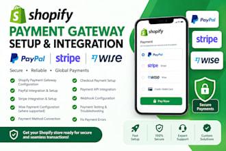 setup verified shopify payment gateway,wise,paypal,stripe integration