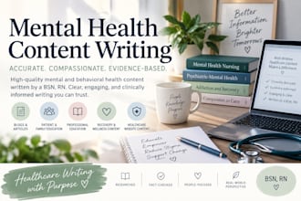 write mental health and behavioral health content as a bsn rn