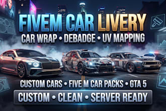 create fivem car livery, car wrap, custom cars and fivem car pack