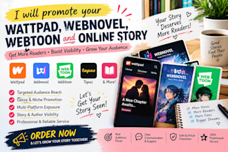 promote your wattpad, webnovel, medium and online story for relevant readers