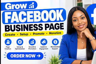 grow, create, setup, promote and monetize your facebook page fb business page