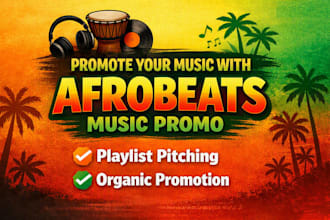 promote your music with afrobeats music playlist pitching and organic promotion