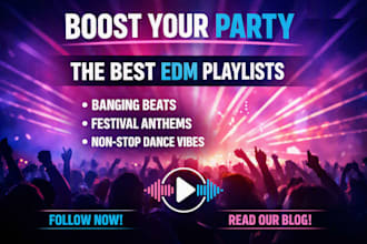 organically promote your edm, house, techno music playlists and blogs