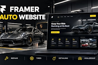 design framer websites for auto repair, tire shops, detailing and dealerships