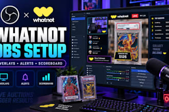 create custom whatnot overlays, alerts and scoreboard with complete obs setup