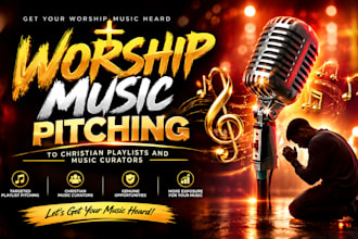 do worship music pitching to christian playlists  and music curators