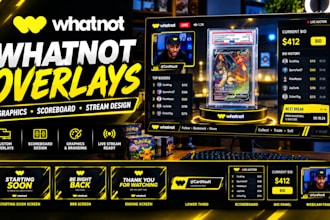 create custom whatnot stream overlays, graphics and scoreboard