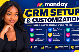 setup and customize your monday  CRM for your bussiness