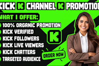 boost your kick channel organic, gain kick followers viewers