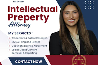 be your licensed IP attorney for trademark copyright patent research and dmca