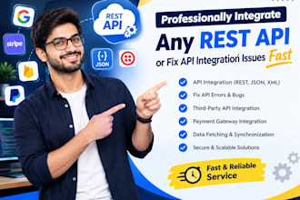 professionally integrate any rest API or fix API integration issues fast
