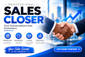 be your b2b sales representative, lead generation specialist and sales closer