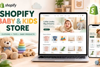build a shopify baby and kids store for clothing, toys and products