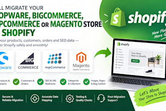 migrate shopware bigcommerce nopcommerce wix magento store to shopify migration