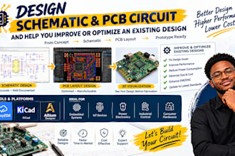 design schematic pcb circuit and help you improve or optimize an existing design