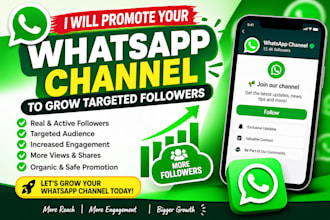 promote your whatsapp channel to grow targeted followers