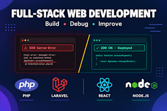 develop or debug a PHP laravel react node js full stack web application