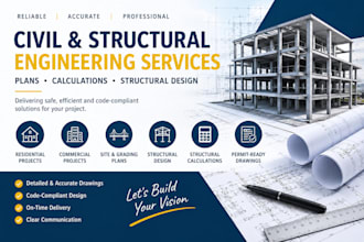 be a civil and structural engineer for plans calculations and design