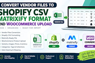 convert vendor file to shopify CSV matrixify format, woocommerce product upload