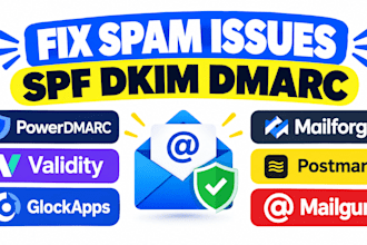 fix spam issues spf dkim dmarc powerdmarc validity glockapps mailforge postmark