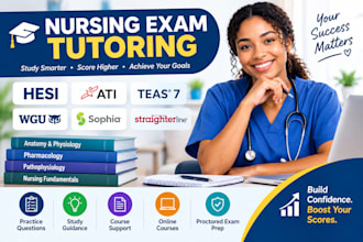 assist with hesi, ati teas 7, wgu, sophia, straighterline and proctored tests