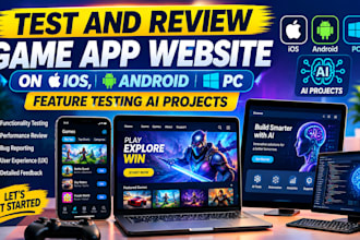 test and review game app website on IOS, android PC feature testing ai projects
