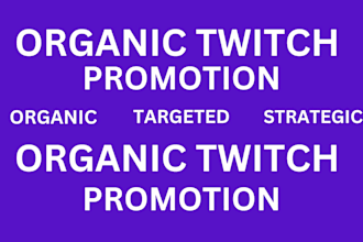 promote your twitch channel with targeted organic marketing