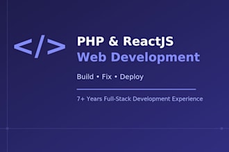 develop or fix your PHP and reactjs web application