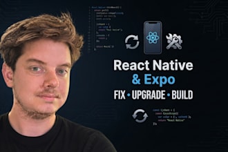 fix, upgrade or add features to your react native expo app