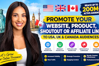 promote website shoutout share affiliate link to 200m USA UK ca active audience