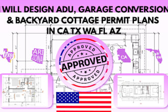 design adu, garage conversion and backyard cottage permit plan in ca tx wa fl az