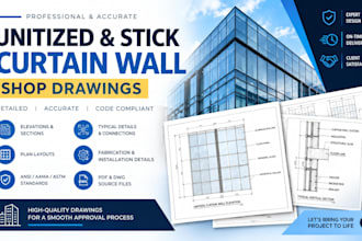 create unitized and stick curtain wall shop drawings