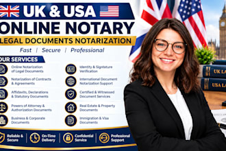 provide valid notarization of legal documents as an online notary for UK, USA
