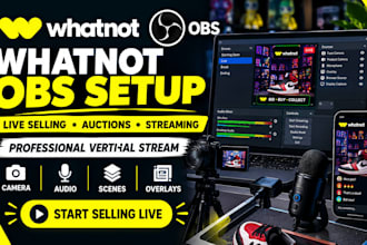 setup obs studio for whatnot live selling, auctions and streaming