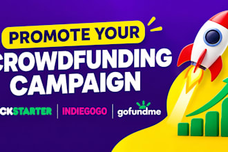 promote kickstarter indiegogo gofundme crowdfunding campaigns