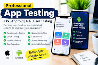do app testing, ios android testing, QA and user testing