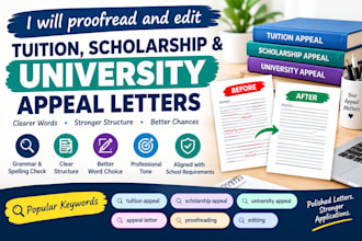 proofread and edit tuition, scholarship and university appeal letters