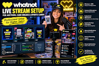 set up your whatnot live stream for auctions, card breaks and sports cards