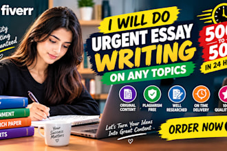 do urgent essay writing on any topics as an essay writer, assignment