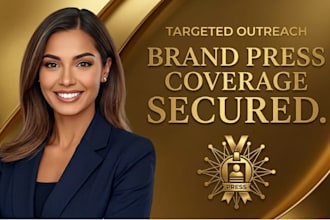 conduct targeted journalist media outreach to secure brand press coverage