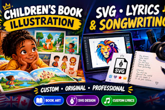 create children book illustrations, svg designs, custom lyrics and songwriting
