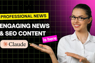 write engaging news, SEO blogs, and website content