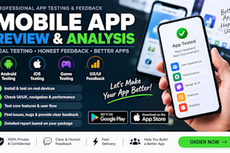 test your android or ios mobile app and provide UX feedback