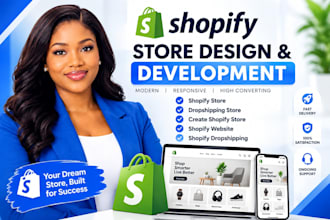 do shopify website design, create shopify store, or shopify dropshipping store